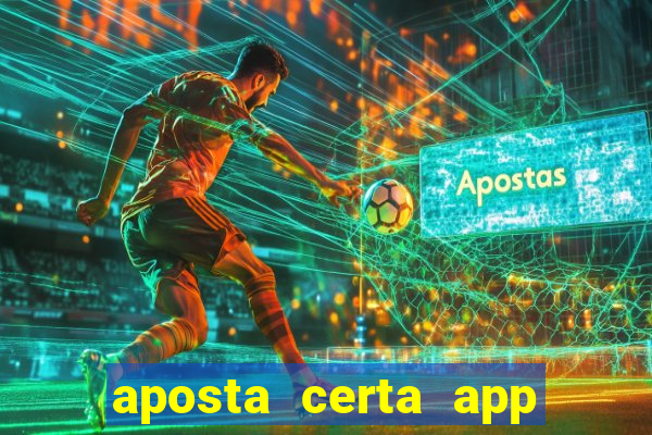 aposta certa app jogo do bicho